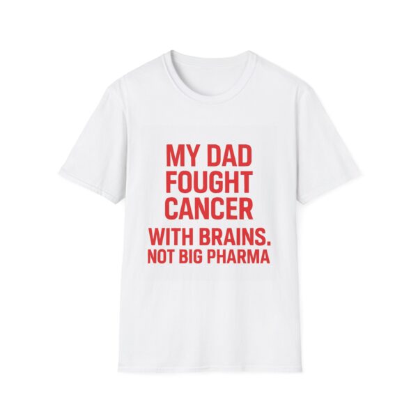 MY DAD FOUGHT CANCER WITH BRAINS
