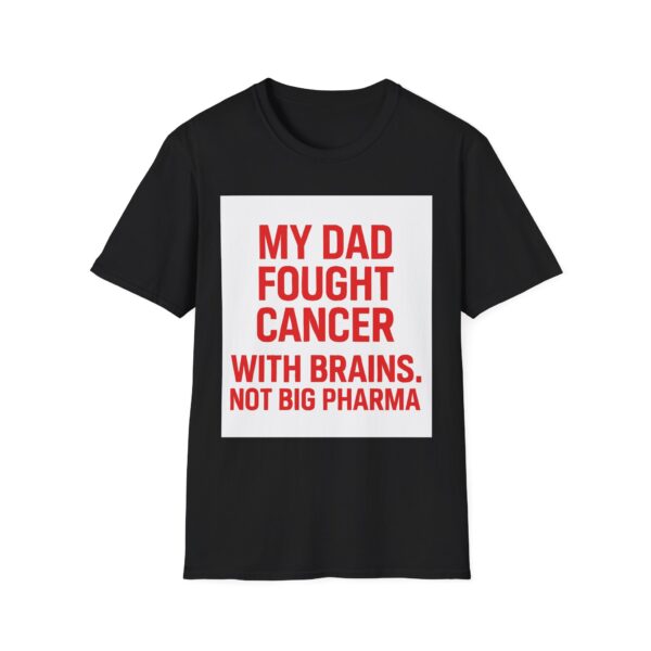 MY DAD FOUGHT CANCER WITH BRAINS - Image 5