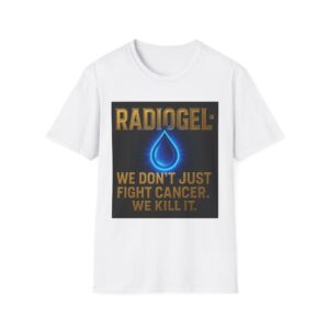 RADIOGEL: WE DON'T JUST FIGHT CANCER WE KILL IT